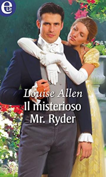 Il misterioso Mr. Ryder (eLit) (The scandalous Ravenhursts Vol. 2)